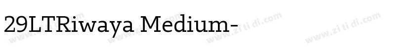 29LTRiwaya Medium字体转换